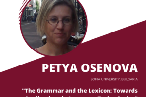 Guest lecture by prof. Petya Osenova (Sofia University, Bulgaria): “The Grammar and the Lexicon: Towards Applications in Language Technologies”