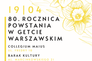 Akcja Żonkile – 80. rocznica powstania w getcie warszawskim